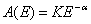 A(E) = KE^-alpha