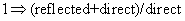 1 arrow right (reflected+direct)/direct